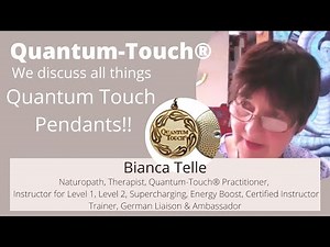 Quantum Touch Pendants help you achieve a desired healing or manifestation: Bianca Telle