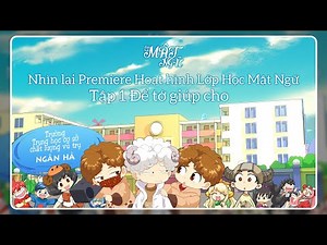 PREMIERE PARTY HOẠT HÌNH LỚP HỌC MẬT NGỮ SHOW YOUR STAR NĂM 2020 - NHỮNG KỶ NIỆM ĐÁNG NHỚ