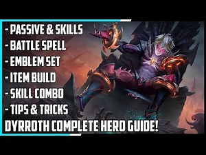 Dyrroth Complete Hero Guide! Best Build, Spells, Skill Combo, Tips & Tricks | Mobile Legends