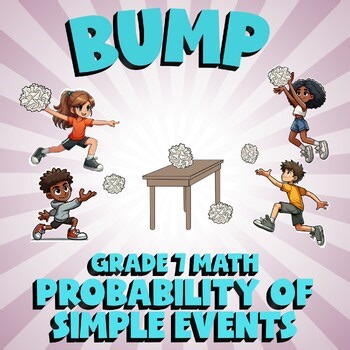 Probability of Simple Events BUMP Math Game - No Prep Grade 7 Review