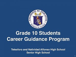 GRADE 10 STUDENTS: CAREER GUIDANCE PROGRAM