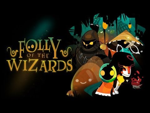 Folly of the Wizards - First Look and Gameplay