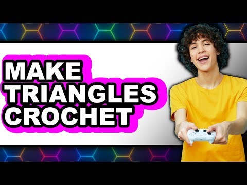 How to Make Triangles Crochet (Updated 2025)