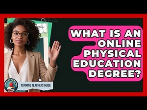 What Is An Online Physical Education Degree? - Aspiring Teacher Guide