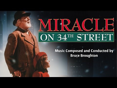 Miracle On 34th Street | Soundtrack Suite (Bruce Broughton)