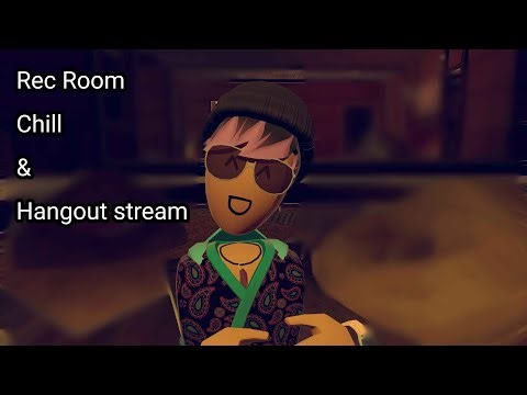 Rec Room vibe and hangout stream (checking out Creators expo)