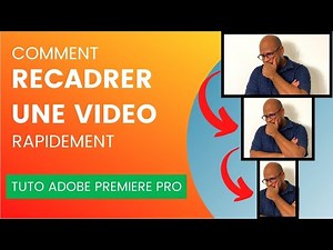 Recadrer une vidéo (en deux secondes) Tuto Adobe Première Pro