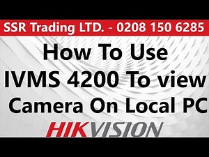 Use Hikvisions IVMS-4200 to view Camera on Local PC Hikvision CCTV Software Tool Easy Configuration