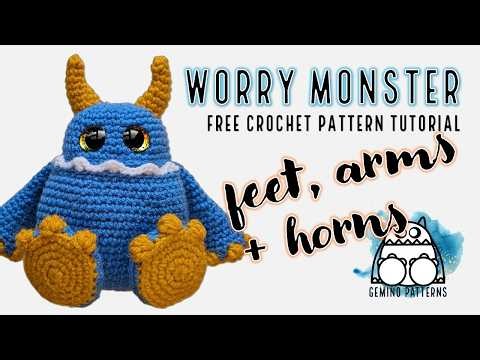 Worry Monster Crochet Pattern TUTORIAL | Feet, Arms, Horns & Assembly