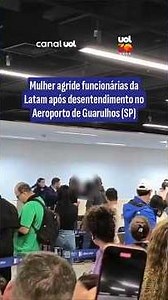 Passageira agride funcionárias da Latam com socos no Aeroporto de Guarulhos