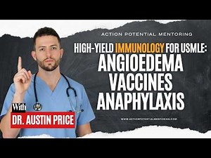 Hereditary Angioedema, Vaccines, Anaphylaxis | Immunology High-Yield Cases for USMLE & Med Students