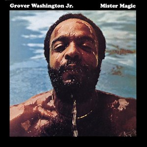 Grover Washington, Jr. - Mister Magic