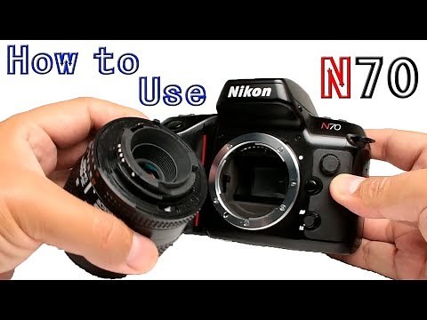 How to Use Nikon N70 SLR Film Camera