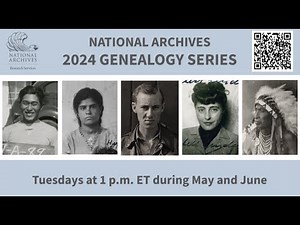 2024 Genealogy Series - Alien Files: Researching Immigrant Ancestors at NARA (June 18, 2024)