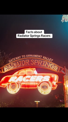 Discover Fascinating Facts About Radiator Springs Racers