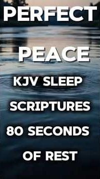 PERFECT PEACE: SLEEP WITH KJV BIBLE VERSES FOR DEEP REST#sleep#bibleverses#Short