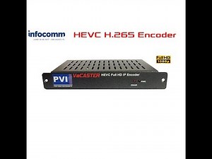 iNFOCOMM 2017 VeCASTER HEVC H.265 & H.264 HDMI HD Encoder for Direct to Internet Streaming by PVI