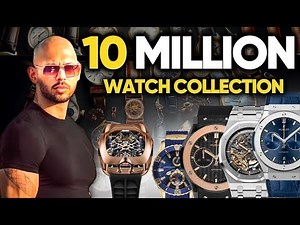Andrew Tate's $10 Million Watch Collection