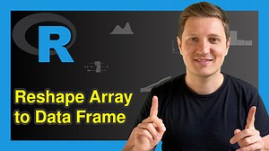 Convert Array to Data Frame in R (Example) | Reshape & Transform Class