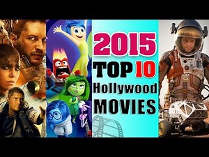 Top 10 Hollywood Movies Of 2015