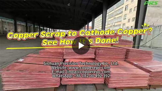 Copper Refining Process from Scrap to Cathode Copper | Sichuan Precision Technology Co., Ltd. (PRS) posted on the topic | LinkedIn
