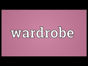 Wardrobe Meaning