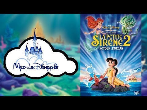 Disneyphile - 58 - La petite sirène 2 : Retour à l'Océan