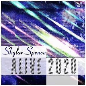 Skylar Spence - Alive 2020
