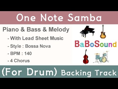 One Note Samba / Backing Track For Drum (Bass & Piano & Melody)