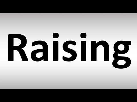 How to Pronounce Raising