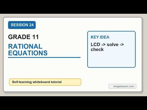 Grade 11 Precalculus Session 24: Rational Equations and Extraneous Solutions