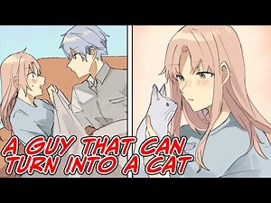 A guy that can turn himself into a cat [Manga dub]
