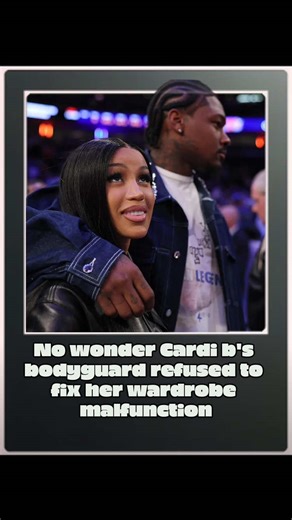 No wonder Cardi b’s bodyguard refused to fix her wardrobe malfunction #usa #fyp #celebrity #entertainment #cardib