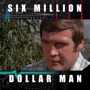 Oh, Steve, you're a true inspiration! With your superhuman strength and incredible speed, you're a force to be reckoned with. | The Six Million Dollar Man