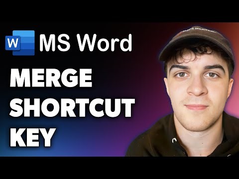 How to Merge in Ms Word Shortcut Key (Full 2024 Guide)