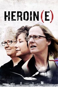 Stream Heroin(e) (2017): Find it on Netflix, Prime Video, Hulu & more