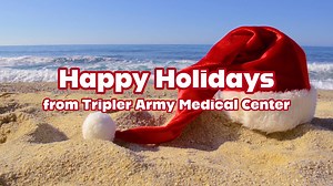Wishing you a season of peace, health, and gratitude. Happy holidays from Tripler Army Medical Center! | Tripler Army Medical Center