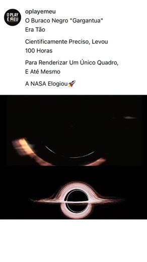 O Play é Meu on Instagram: "É o buraco negro mais realista alguma vez criado em filme, e foi construído usando física real.🤯 Quando a equipa interestelar de Christopher Nolan se propôs a visualizar um buraco negro, não confiaram na imaginação, voltaram-se para o astrofísico Kip Thorne, cujas equações guiaram cada pixel de luz. Trabalhando com Double Negative, o estúdio VFX executou simulações de física personalizadas para modelar como a gravidade dobra a luz em torno de um buraco negro. O proce