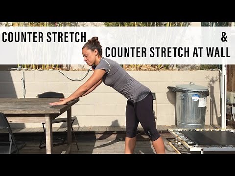 Counter Stretch & Counter Stretch at Wall