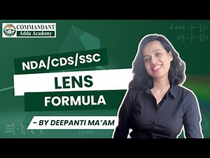 Lens Formula Explained | NDA CDS SSC Physics | Quick Exam Tips & Tricks