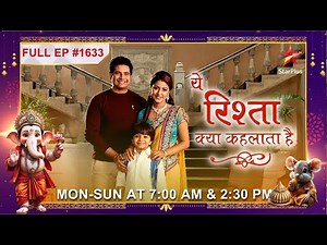 Nandii gives birth to baby boy!| Full Episode:1633|Yeh Rishta Kya Kehlata Hai