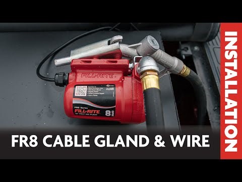 Fill-Rite FR8 Series - Cable Gland and Wiring Installation