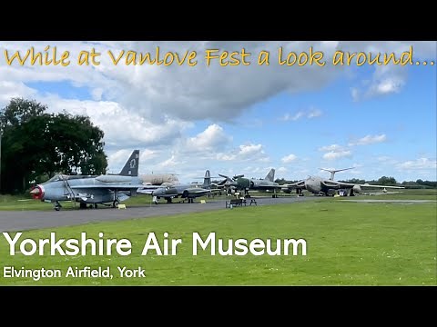 Yorkshire Air Museum, Elvington Airfield, York