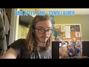 Reaction to TIME AFTER TIME by CYNDI LAUPER