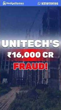 Unitech Scam Explained: ₹16,000 Cr Homebuyer Fraud Exposed by ED | Real Estate Scandal 2025
