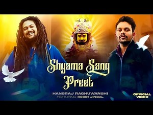 Shyama Sang Preet | Hansraj Raghuwanshi |R Giftrulers |R Jindal|2Directors| Khatu Shyam Janamdiwas |