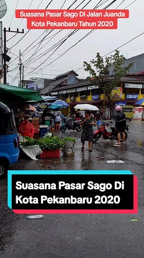 Kenangan Pasar Sago Pekanbaru 2020