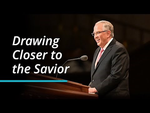 Drawing Closer to the Savior | Neil L. Andersen | October 2022 General Conference