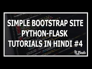 [Hindi] Simple Bootstrap Site - Web Development Using Flask and Python #4