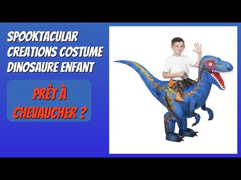 AVIS (2026) : Spooktacular Creations Costume Dinosaure Enfant. DÉTAILS